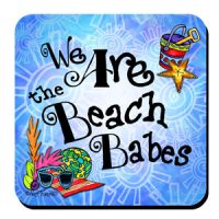 We Are the Beach Babes – Coaster