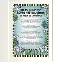 Loved her Daughter art print matted
