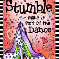 When You Stumble make it part of the Dance – 8 x 10 Matted “Gifty” Art Print with a story on the back (16×20 also available)