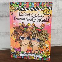 Kindred Spirits Forever Wacky Friends – Hardcover Book