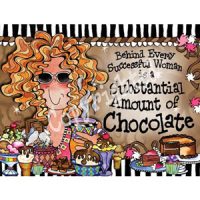 Behind Every Successful Woman is a Substantial Amount of Chocolate – Note Cards