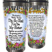 I’m So Glad You’re My Sister – Stainless Steel Tumbler