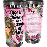 Age is Nothing but a State of Mind – 16oz. Stainless Steel Tumbler