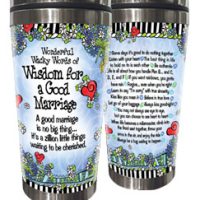 Wonderful Wacky Words of Wisdom for a Good Marriage – 16oz. Stainless Steel Tumbler