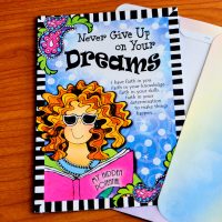 Never Give Up on Your Dreams – Greeting Card
