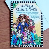 She Who is Called to Teach – (Website Exclusive) Greeting Card
