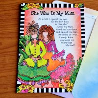 She Who is My Mom – Mother’s Day Greeting Card (limited availability)