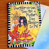 Daughter-in-Law, You Are a Mother’s Day Blessing to Me – Mother’s Day Greeting Card (limited availability)