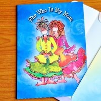 She Who is My Mom – Greeting Card (limited availability)