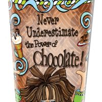 Never Underestimate the Power of Chocolate! – 16 oz. Stainless Steel Tumbler