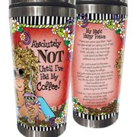 Absolutely NOT Until I’ve Had My Coffee! – 16 oz. Stainless Steel Tumbler