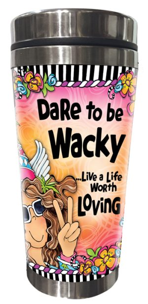 Dare to be Wacky Stainless Steel Tumbler FRONT