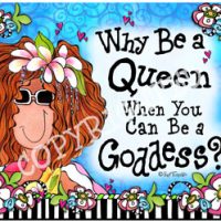 Why Be a Queen When You Can Be a Goddesses? – Mouse Pad