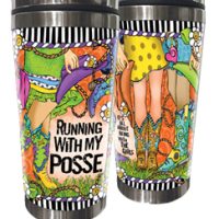 Running With My Posse (TingleBoots) – Stainless Steel Tumbler