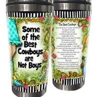 Some of the best cowboys… are not boys. (TingleBoots) – Stainless Steel Tumbler
