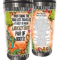 When Taking the Road Less Traveled, It’s Best To Wear A Rockin’ Hot Pair of Boots! (TingleBoots) – Stainless Steel Tumbler