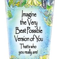 Imagine the Very Best Possible Version of You. That’s who you really are! – (Kukana) Stainless Steel Tumbler