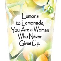 Lemons to Lemonade, You Are a Woman Who Never Gives Up. – (Kukana) Stainless Steel Tumbler