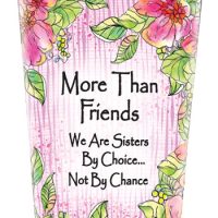 More Than Friends We Are Sisters By Choice…  Not By Chance. – (Kukana) Stainless Steel Tumbler