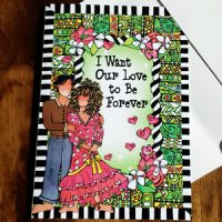 I Want Our Love to Be Forever – (Website Exclusive) Greeting Card
