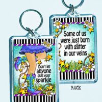 Don’t let anyone dull your sparkle – 3″ x 2″ Acrylic (double-sided) Key Chain (TingleBoots)
