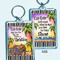Flip-flops Make Your Toes Feel Like They’re on Vacation – 3″ x 2″ Acrylic (double-sided) Key Chain