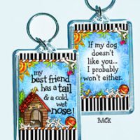 My best friend has a tail & a cold, wet nose! – 3″ x 2″ Acrylic (double-sided) Key Chain