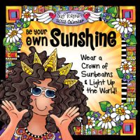 2023 SMALL/Mini – Be You Own Sunshine Wear a Crown of Sunbeams & Light Up the World! – (7.5 x 7.5) Calendar – LIMITED QUANTITY