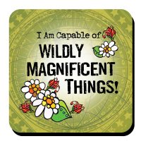 I Am Capable of Wildly Magnificent Things! – Coaster (LIMITED QUANTITY)