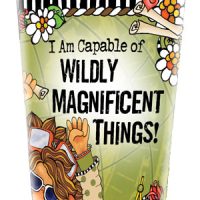 I Am Capable of Wildly Magnificent Things! – 16 oz. Stainless Steel Tumbler