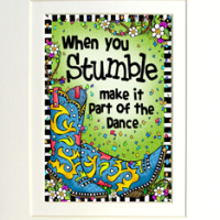 When you Stumble make it part of the Dance (TingleBoots) – 8 x 10 Matted “Gifty” Art Print