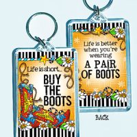 Life is short… Buy The Boots – 3″ x 2″ Acrylic (double-sided) Key Chain (TingleBoots)