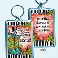 Yes …as a matter of fact, I DO need another pair of boots! – 3″ x 2″ Acrylic (double-sided) Key Chain (TingleBoots)