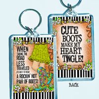 When taking the road less traveled it’s best to wear a Rockin’ Hot Pair of Boots – 3″ x 2″ Acrylic (double-sided) Key Chain (TingleBoots)