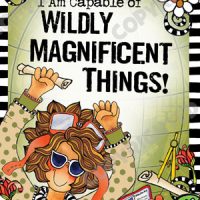 I Am Capable of Magnificent Things! – 8 x 10 Matted “Gifty” Art Print with story on the back