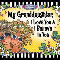2024 – 9″ x 12″ My Granddaughter I Love You & I Believe in You – 2024 Calendar – by Suzy Toronto – IN STOCK