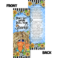 Don’t Let Anyone Dull Your Sparkle – Bookmark (w story on the back)