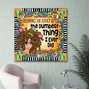 Dumbest Thing - Canvas Art