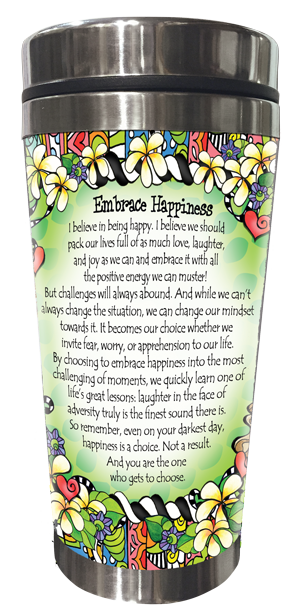 Embrace happiness - Stainless Steel Tumbler - BACK