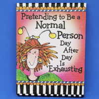 Pretending to Be a Normal Person Day After Day Is Exhausting – Pocket Note Pads
