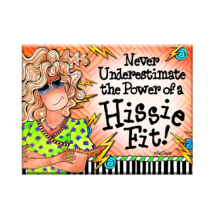 Hissie Fit - MAGNET