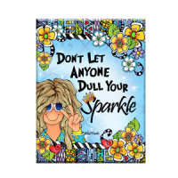 Don’t Let Anyone Dull Your Sparkle – Magnet